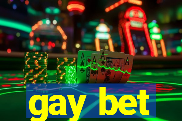 gay bet